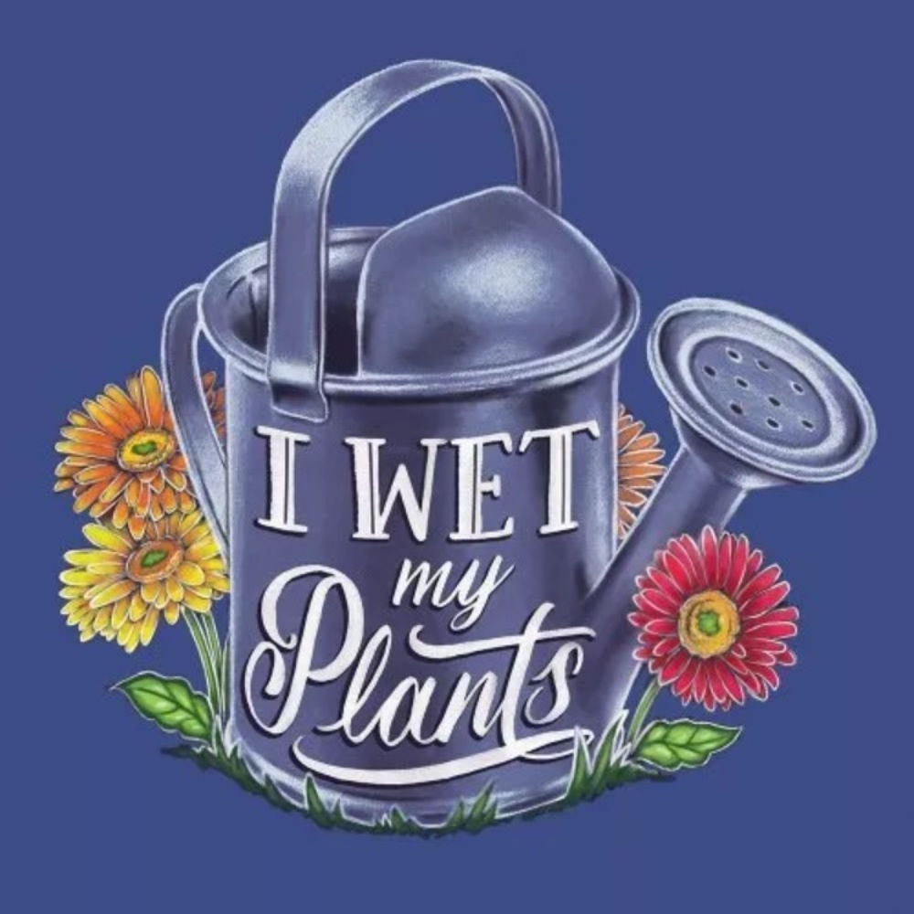 I Wet My Plants Ladies Cut T-shirt